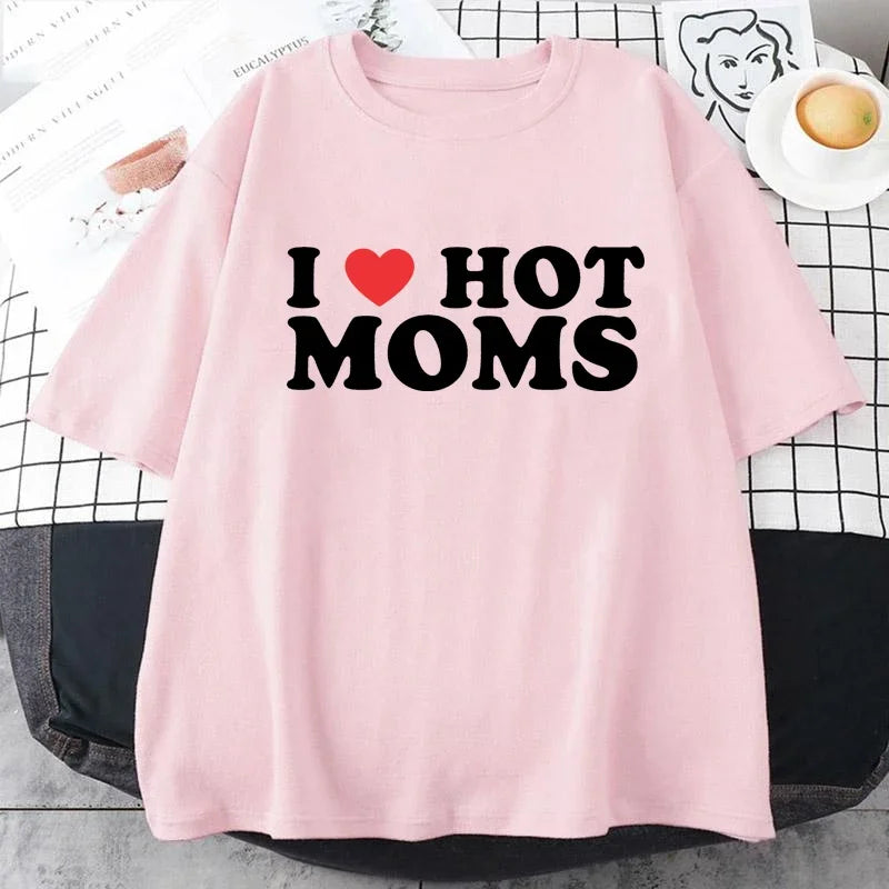 Funny Red Heart Love Moms Short Sleeve Printed Streetwear I Love Hot Moms Women T Shirt Hip Hop Loose Style T-Shirts Clothing