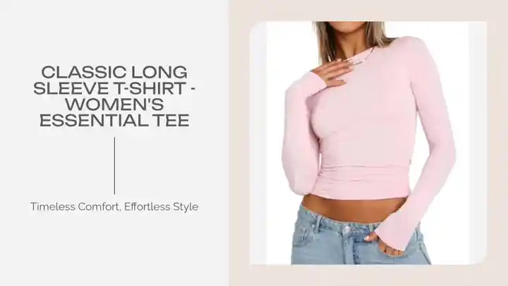 Classic Long Sleeve T-Shirt - Women's Essential Tee by@Outfy